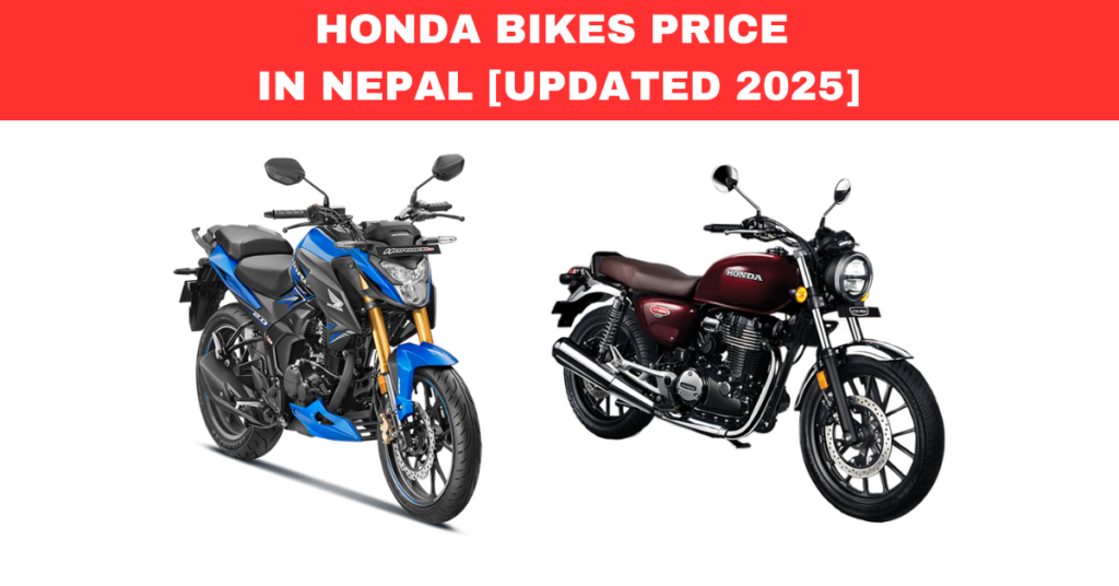 HONDA BIKES PRICE IN NEPAL [UPDATED 2025]