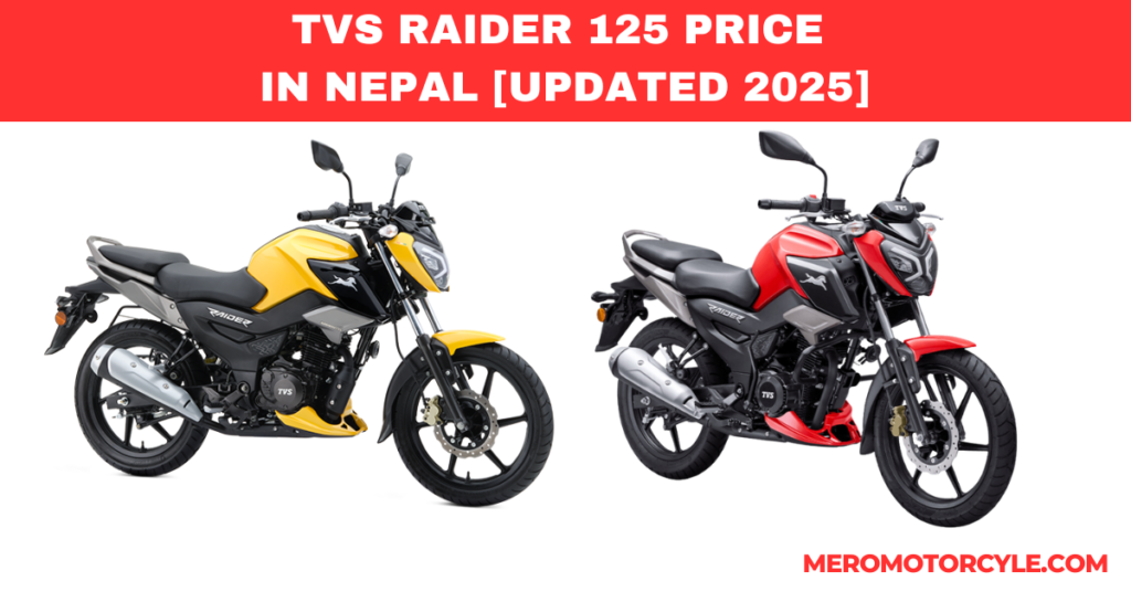 TVS RAIDER 125 PRICE IN NEPAL [UPDATED 2025]